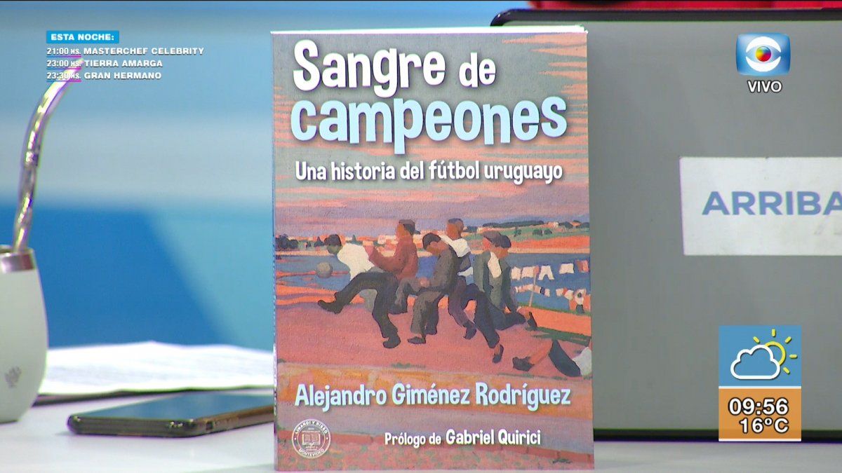Sangre de campeones: La historia del fútbol uruguayo