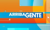 ARRIBA GENTE